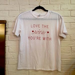 Z Supply Tee - Love the Wine your With